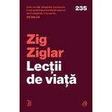 Lectii de viata - Zig Ziglar, editura Curtea Veche