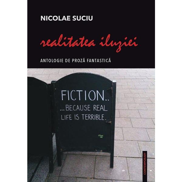 Realitatea iluziei - Nicolae Suciu, editura Actaeon Books