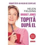 Bridget Jones. Topita dupa el - Helen Fielding, editura Polirom