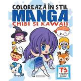 Coloreaza in stil Manga, Chibi si Kawaii: 73 de ilustratii cu modele in culori, editura Girasol