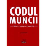 Codul muncii Ed.18 Act.19 ianuarie 2025 - Costel Gilca, editura Rosetti