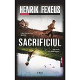 Sacrificiul. Seria Memento Vol.1 - Henrik Fexeus, editura Trei