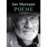 Poeme. Antologie de autor 1981-2023 - Ion Muresan, editura Scoala Ardeleana