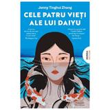 Cele patru vieti ale lui Daiyu - Jenny Tinghui Zhang, editura Nemira