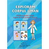 Exploram corpul uman - Daniela Dosa, editura Tehno-art