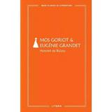 Mos Goriot. Eugenie Grandet - Honore de Balzac, editura Litera