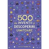 500 de inventii si descoperiri uimitoare, editura Paralela 45