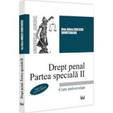 Drept penal. Partea speciala II. Curs universitar Ed.2 - Ana Alina Ionescu Dumitrache, editura Universul Juridic