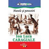 Nuvele si povestiri - Ion Luca Caragiale, editura Prestige