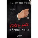 Fata in fata cu razbunarea. Seria Monster in His Eyes Vol.3 - J. M. Darhower, editura Midnight Books