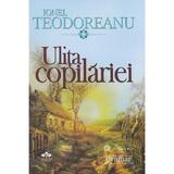 Ulita copilariei - Ionel Teodoreanu, editura Gramar