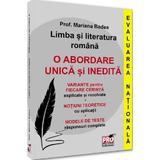 Limba si literatura romana. Evaluarea Nationala. O abordare unica si inedita - Mariana Badea, editura Pro Universitaria