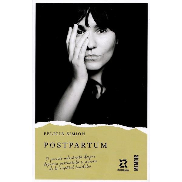 Postpartum - Felicia Simion, editura Zyx Books