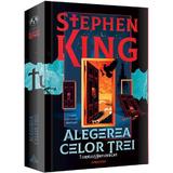 Alegerea celor trei. Seria Turnul Intunecat Vol.2 - Stephen King, editura Nemira