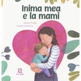 Inima mea e la mami - Marta Prada, editura Zyx Books