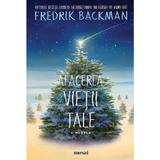 Afacerea vietii tale. O nuvela - Fredrik Backman, editura Grupul Editorial Art