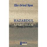 Hazardul aparitiilor - Elsa Dorval Tofan, editura Limes