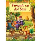 Punguta cu doi bani - Ion Creanga, editura Roxel Cart