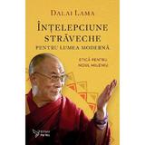 Intelepciune straveche pentru lumea moderna - Dalai Lama, editura For You