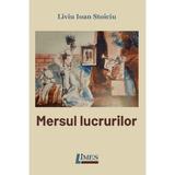 Mersul lucrurilor - Liviu Ioan Stoiciu, editura Limes