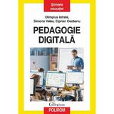 Pedagogie digitala - Olimpius Istrate, Simona Velea, Ciprian Ceobanu, editura Polirom