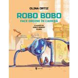 Robo Bobo face ordine in camera - Olina Ortiz, editura Univers