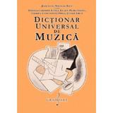 Dictionar universal de muzica - Jean Lupu, Nicolae Racu, Eugen Sandu, Gabriel Oprea, Daniela Caraman-Fotea, Stefan Firca, editura Grafoart