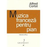 Muzica franceza pentru pian Vol.3 - Alfred Cortot, editura Grafoart