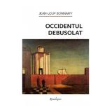 Occidentul debusolat - Jean-Loup Bonnamy, editura Spandugino