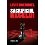 Sacrificiul regelui - Livie Hoemmel, editura Crime Scene Press