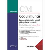 Codul muncii. Legea dialogului social si legislatie conexa Act.15 ianuarie 2025 - Marius Eftimie, editura Hamangiu