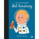 Copii cu visuri indraznete: Neil Armstrong - Maria Isabel Sanchez Vegara, editura Litera