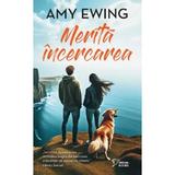 Merita incercarea - Amy Ewing, editura Litera