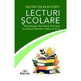 Lecturi scolare. Antologie de texte literare auxiliare - Clasa 6, editura Prestige