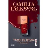 Visuri de bronz. Seria Faye Adelheim Vol.3 - Camilla Lackberg, editura Trei