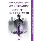 Warbreaker. Sufletul imparatului - Brandon Sanderson, editura Paladin