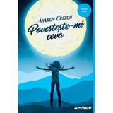 Povesteste-mi ceva - Sharon Creech, editura Grupul Editorial Art