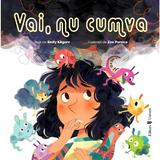 Vai, nu cumva - Emily Kilgore, editura Univers