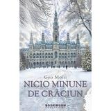 Nicio minune de Craciun - Geo Moisi, editura Bookworm