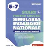 Start pentru succes la Evaluarea Nationala. Limba si literatura romana - Clasele 5-7 - Mihaela Dobos, Mona Cotofan, editura Paralela 45