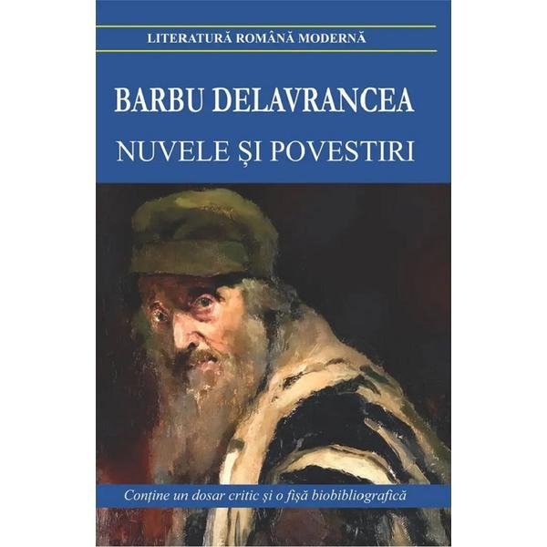 Nuvele si povestiri - Barbu Delavrancea, editura Cartex