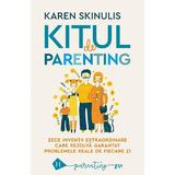 Kitul de parenting - Karen Skinulis, editura Humanitas