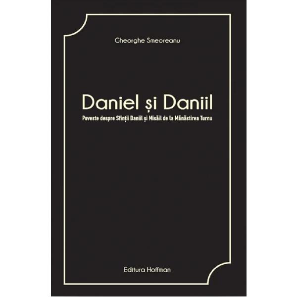 Daniel si Daniil - Gheorge Smeoreanu, editura Hoffman