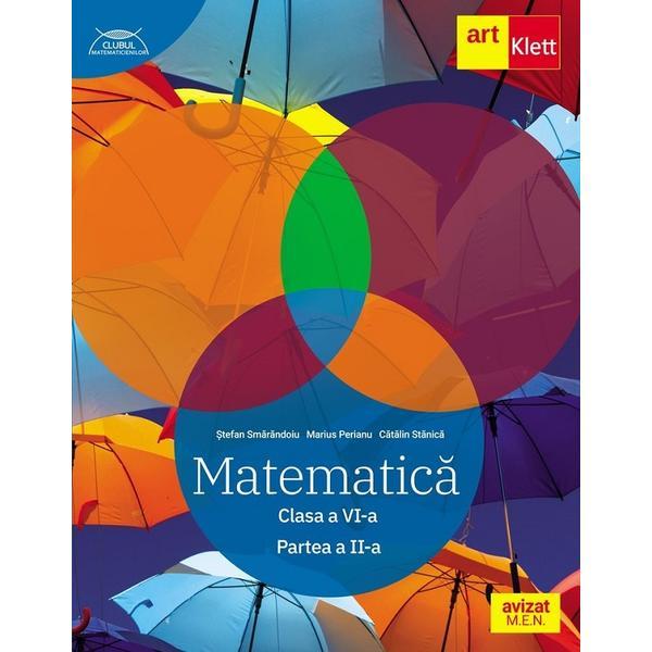 Matematica - Clasa 6 Partea 2 - Traseul albastru - Marius Perianu, Stefan Smarandoiu, Catalin Stanica, editura Grupul Editorial Art