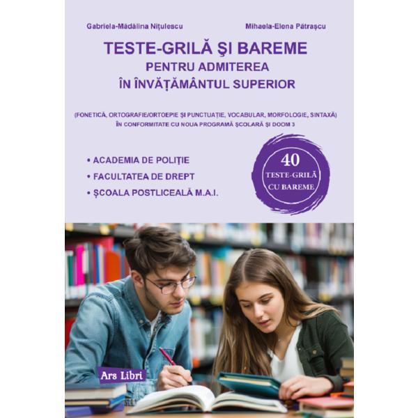 Teste-grila si bareme pentru admiterea in invatamantul superior - Gabriela-Madalina Nitulescu, Mihaela-Elena Pastrascu, editura Ars Libri