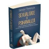 Sexualitate si psihanaliza - Sandor Ferenczi, editura Herald