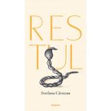 Restul - Svetlana Carstean, editura Nemira