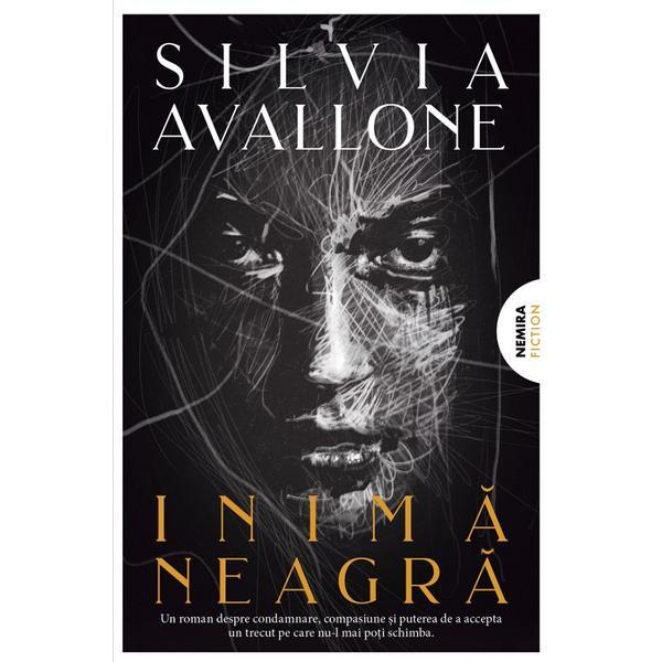 Inima neagra - Silvia Avallone, editura Nemira