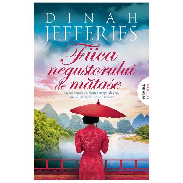 Fiica negustorului de matase - Dinah Jefferies, editura Nemira