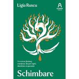 Schimbare - Ligia Ruscu, editura Nemira